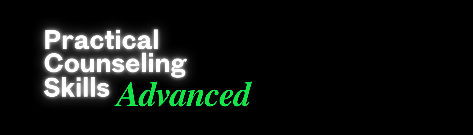 Practical Counseling Skills Level 3